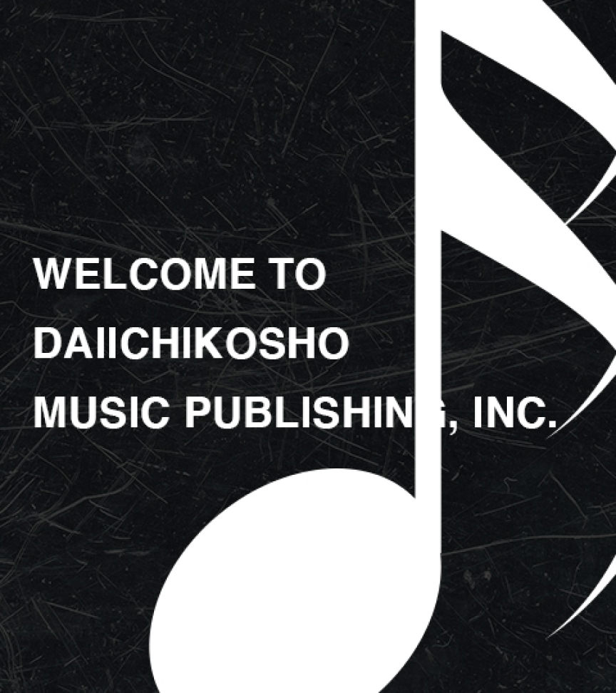 Welcome to DAIICHIKOSHO MUSIC PUBLISHING, Inc.